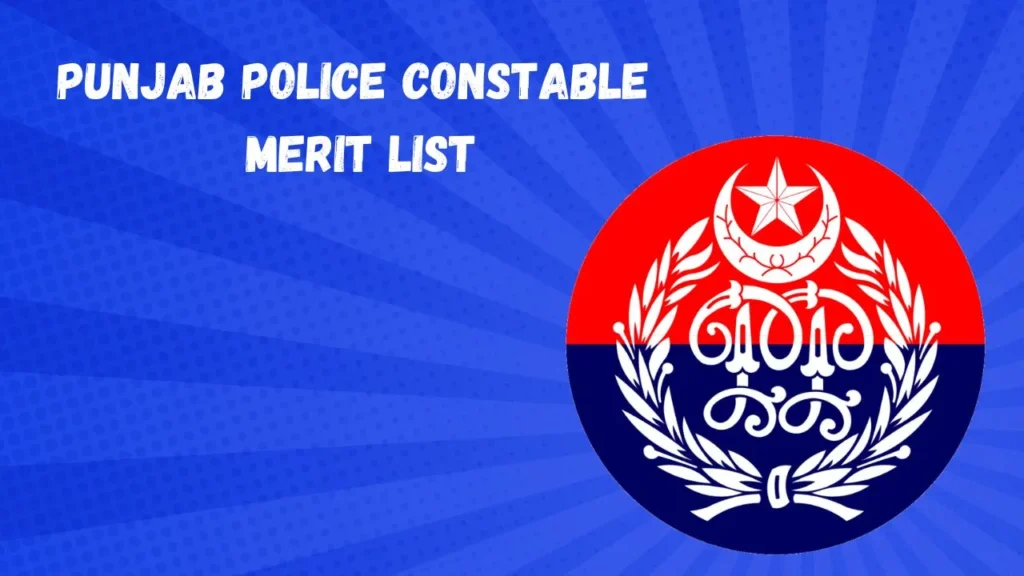 Punjab Police Constable Merit List 2024 Download PDF