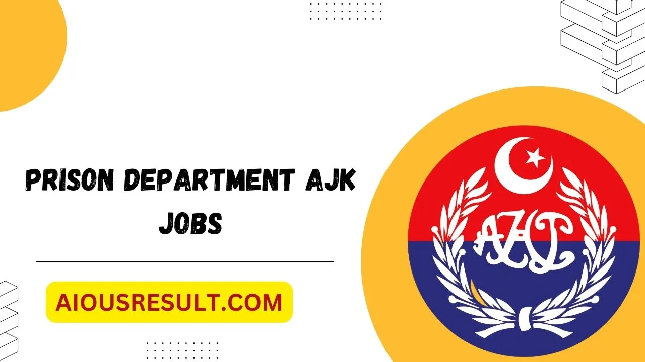 Prison Department AJK Jobs 2024 Apply Online Last Date