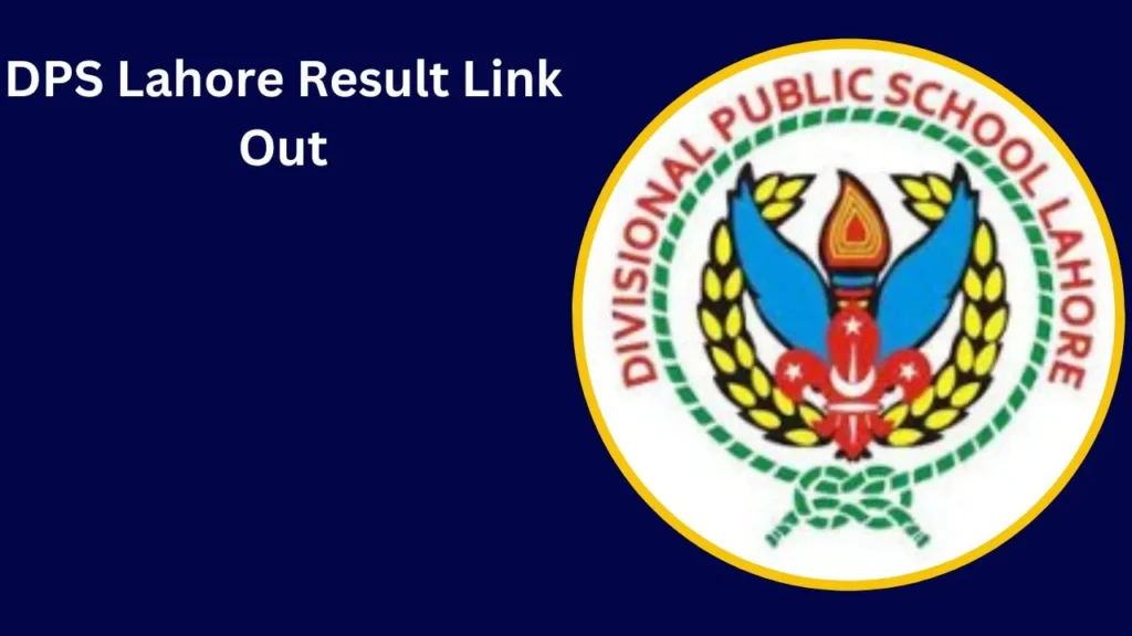 DPS Lahore Result 2024 Link Out