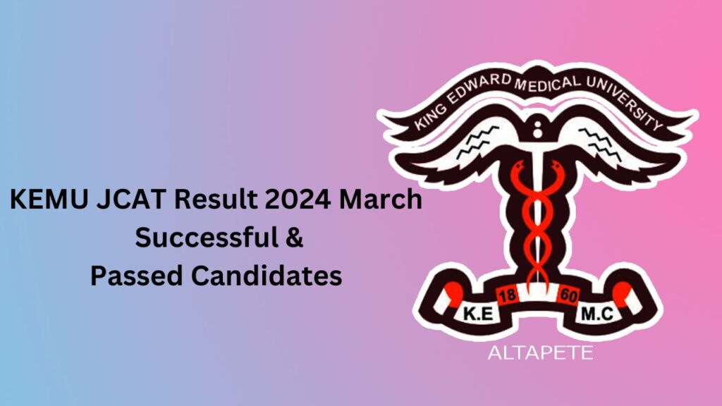 KEMU JCAT Result 2024 March Successful & Passed Candidates Announced