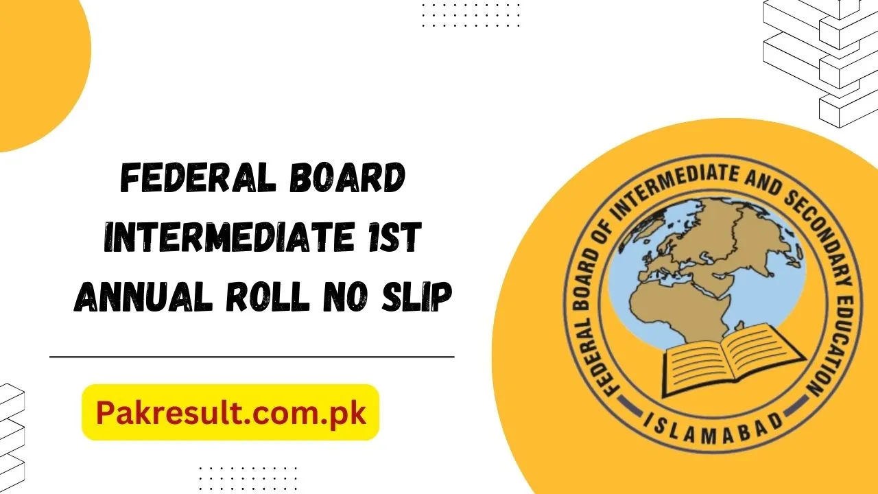 Federal Board Intermediate 1st Annual Roll No Slip 2024