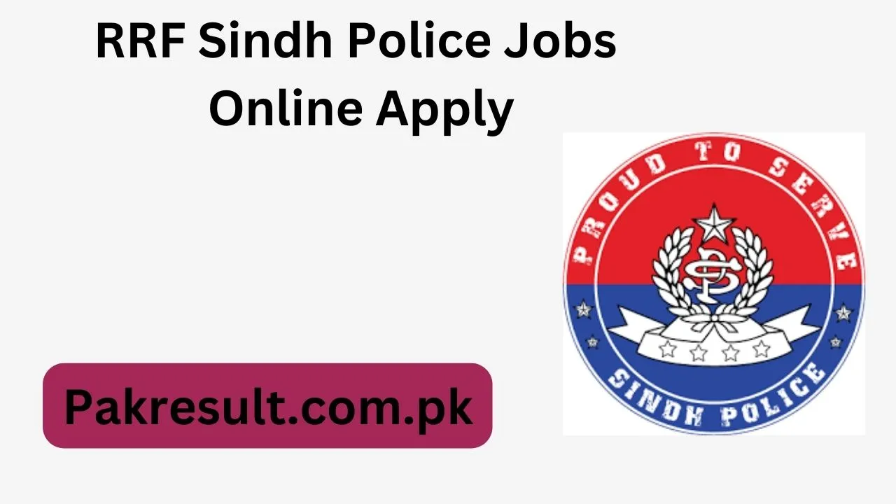 RRF Sindh Police Jobs 2024 Online Apply