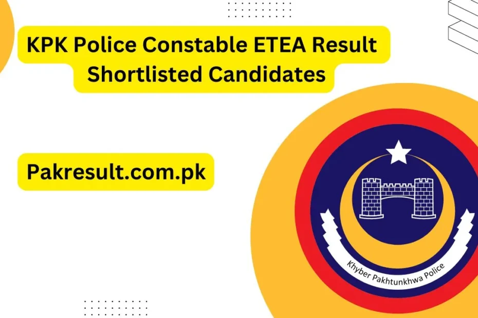 KPK Police Constable ETEA Result 2024 Shortlisted Candidates