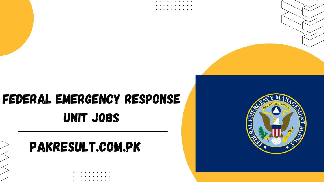 Federal Emergency Response Unit Jobs 2024 Online Apply