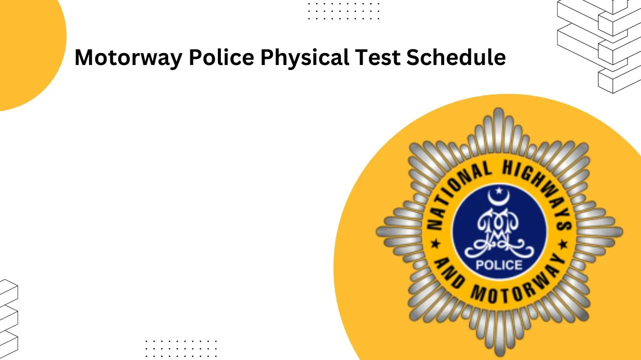 Motorway Police Physical Test Schedule 2024