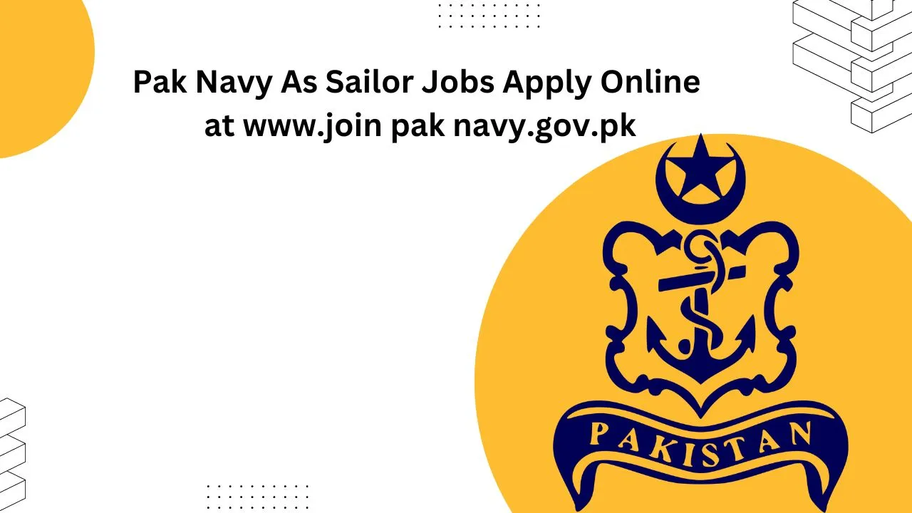 Pak Navy As Sailor Jobs 2024 Apply Online at www.join pak navy.gov.pk