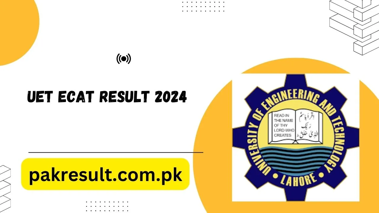 UET ECAT Result 2024 Lahore Merit List