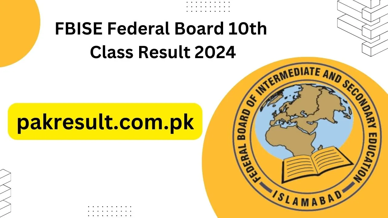 FBISE Federal Board 10th Class Result 2024 Check Online