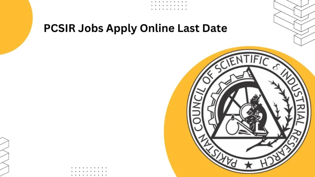 PCSIR Jobs 2024 Apply Online Last Date