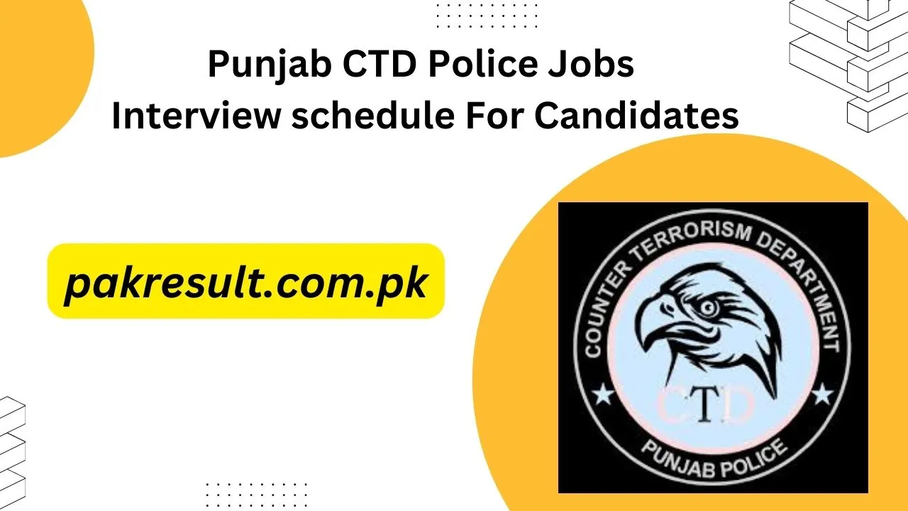 Punjab CTD Police Jobs Interview schedule 2024 For Candidates