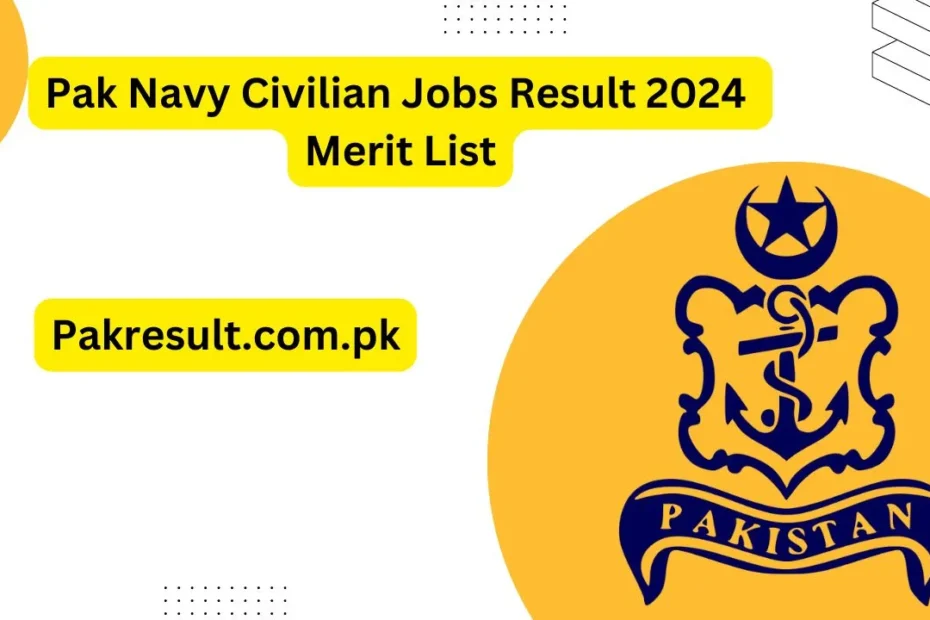 Pak Navy Civilian Jobs Result 2024 Merit List Short Listed Candidate