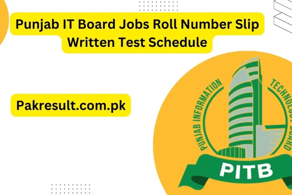 Punjab IT Board Jobs Roll Number Slip 2024 Written Test Schedule