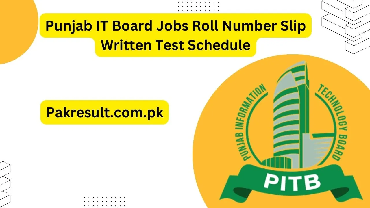 Punjab IT Board Jobs Roll Number Slip 2024 Written Test Schedule