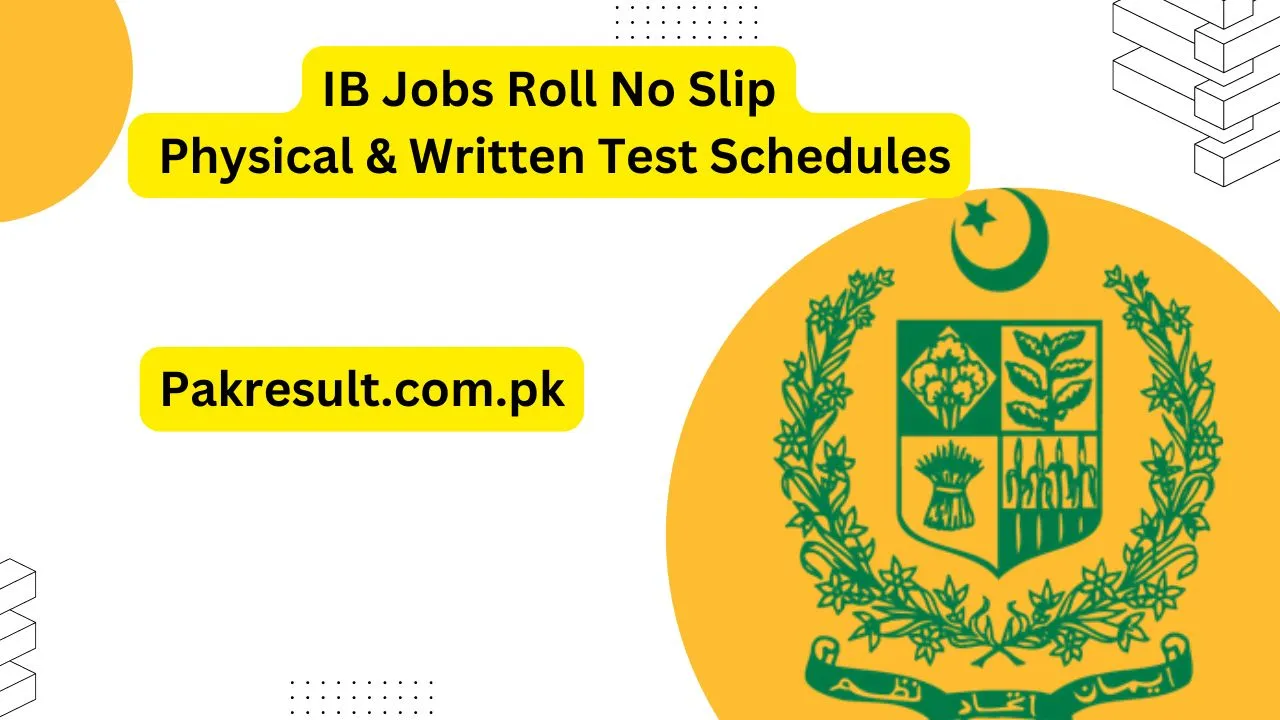 IB Jobs Roll No Slip 2024 Physical & Written Test Schedules