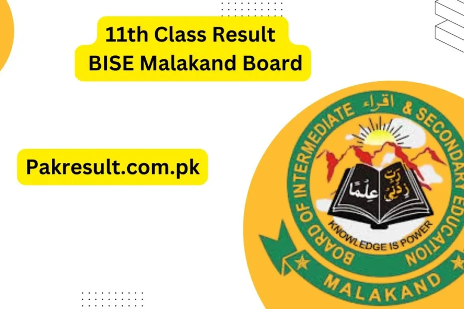 11th Class Result 2024 BISE Malakand Board