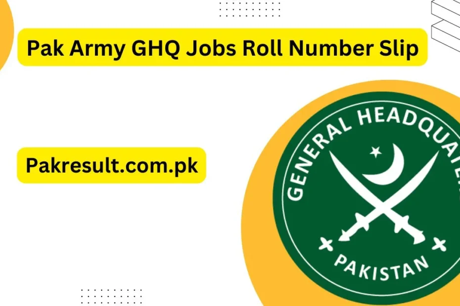 Pak Army GHQ Jobs Roll Number Slip 2024 Download | @amdte-rect.gov.pk