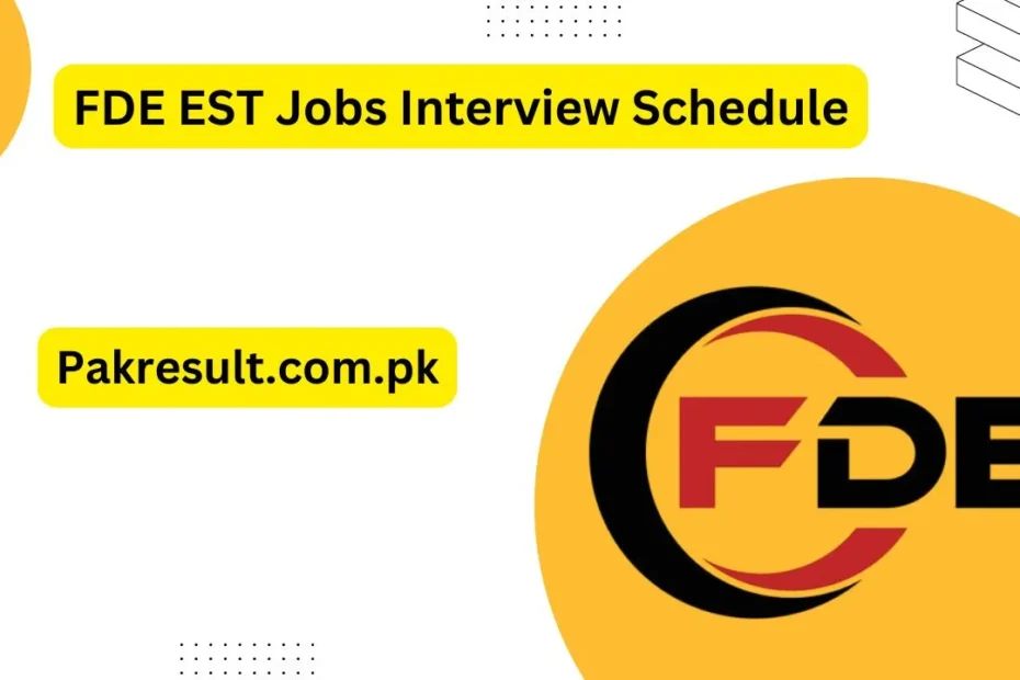 FDE EST Jobs Interview Schedule