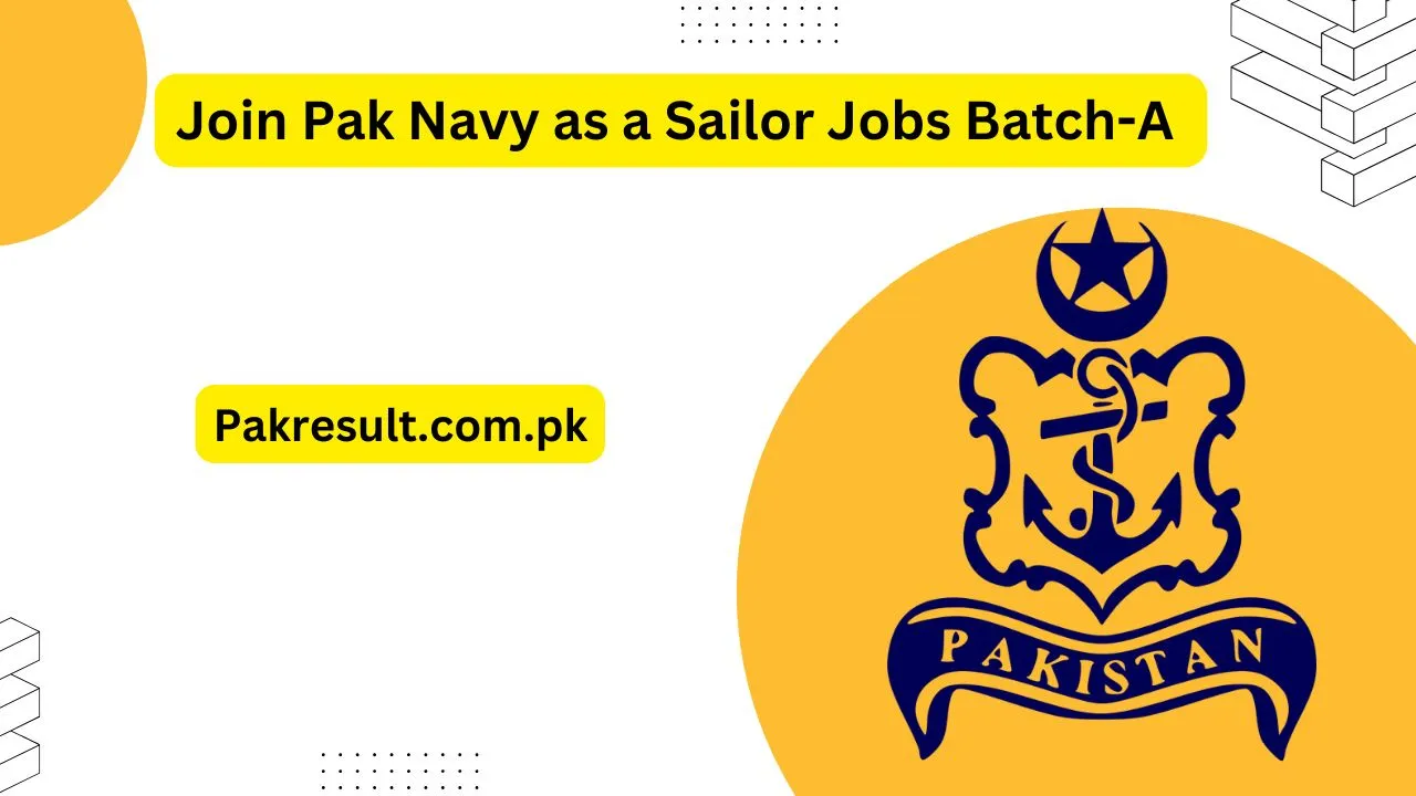 Join Pak Navy as a Sailor Jobs Batch-A 2025 (S) Apply Online